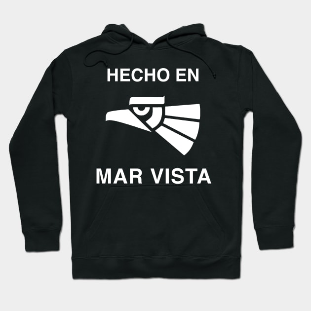 Hecho en Mar Vista Hoodie by jrotem